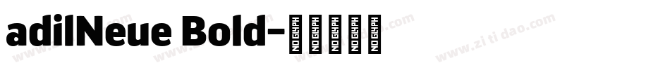 adilNeue Bold字体转换